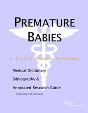 Cover of: Premature Babies - A Medical Dictionary, Bibliography, and Annotated Research Guide to Internet References