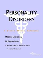 Cover of: Personality Disorders - A Medical Dictionary, Bibliography, and Annotated Research Guide to Internet References by ICON Health Publications