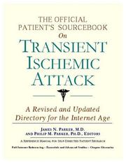 Cover of: The Official Patient's Sourcebook On Transient Ischemic Attack: Directory For The Internet Age