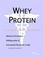 Cover of: Whey Protein - A Medical Dictionary, Bibliography, and Annotated Research Guide to Internet References