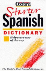 Cover of: The Oxford starter Spanish dictionary