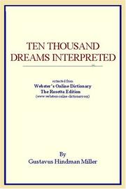 Cover of: Ten Thousand Dreams Interpreted: Extracted From Webster's Online Dictionary - The Rosetta Edition