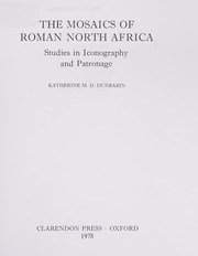 Cover of: The mosaics of Roman North Africa: studies in iconography and patronage