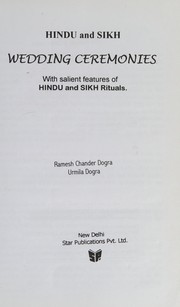 Cover of: Hindu and Sikh wedding ceremonies by R. C. Dogra
