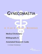 Cover of: Gynecomastia - A Medical Dictionary, Bibliography, and Annotated Research Guide to Internet References | ICON Health Publications