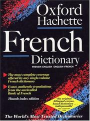 Cover of: The Oxford-Hachette French dictionary: French-English, English-French