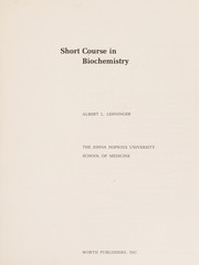 Cover of: Short course in biochemistry by Albert L. Lehninger