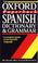 Cover of: Spanish dictionary and grammar