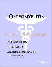 Cover of: Osteomyelitis - A Medical Dictionary, Bibliography, and Annotated Research Guide to Internet References by ICON Health Publications