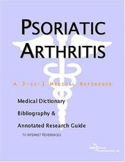 Cover of: Psoriatic Arthritis - A Medical Dictionary, Bibliography, and Annotated Research Guide to Internet References by ICON Health Publications