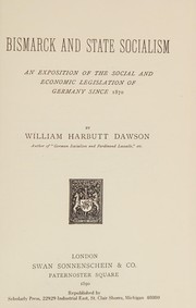 Cover of: Bismarck and state socialism by William Harbutt Dawson