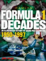 Cover of: Formula 1 Decades 1950-1997 by John Tipler