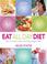 Cover of: Eat All Day Diet