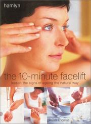 Cover of: The 10-Minute Facelift by Tessa Thomas, Tessa Thomas