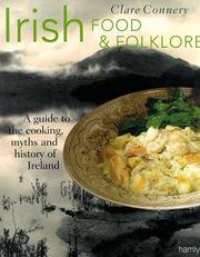 Cover of: Irish Food & Folklore (Food and Folklore) by Clare Connery