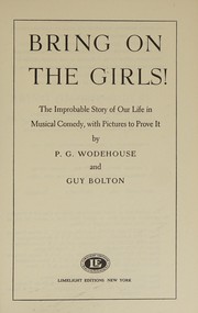 Cover of: Bring on the girls! by P. G. Wodehouse
