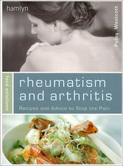 Cover of: Rheumatism and arthritis: recipes and advice to stop the pain : food solutions