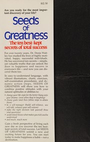 Cover of: Seeds of greatness by Denis Waitley
