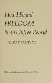 Cover of: How I found freedom in an unfree world.