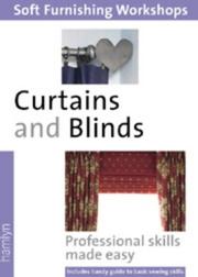 Cover of: Curtains And Blinds: (Soft Furnishing Workshop Series)