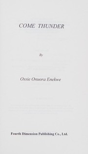 Cover of: Come thunder by Ossie Onuora Enekwe