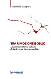 Cover of: Tra rimozione e oblio by Gabriele Scarparo