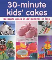 Cover of: 30 Minute Kids' Cakes