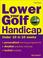 Cover of: Lower Your Golf Handicap