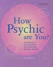 Cover of: How psychic are you? by Paul Roland