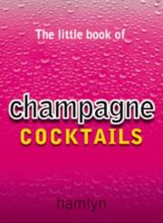 Cover of: The Little Book of Champagne Cocktails