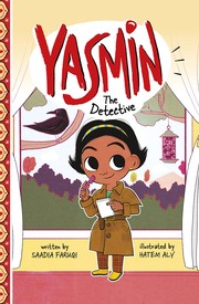 Cover of: Yasmin the Detective by Saadia Faruqi, Hatem Aly
