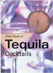 Cover of: The Little Book of Tequila Cocktails