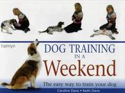 Cover of: Dog Training in a Weekend