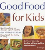 Cover of: Good Food for Kids by Penny Stanway, Penny Stanway