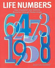 Cover of: Life Numbers: Your Character and Destiny Revealed Through Numerology