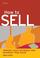 Cover of: How to Sell