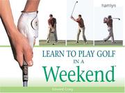 Cover of: Learn to Play Golf in a Weekend (Hamlyn Sport S.)