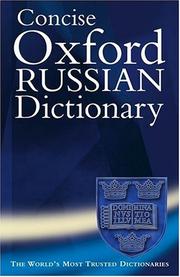 Cover of: The concise Oxford Russian dictionary by Russian-English, edited by Marcus Wheeler and Boris Unbegaun ; English-Russian, edited by Paul Falla ; thematic wordfinder prepared by David Taylor ; guide to exploring the Internet prepared by Geoffrey Rolfe.