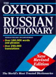 Cover of: The Oxford Russian dictionary by Russian-English, edited by Marcus Wheeler and Boris Unbegaun, English-Russian, edited by Paul Falla.