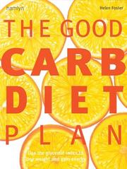 Cover of: The Good Carb Diet Plan: Use the Glycemic Index to Lose Weight and Gain Energy