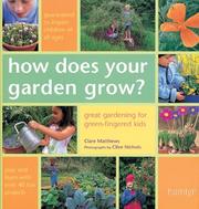 Cover of: How Does Your Garden Grow?: Great Gardening For Green-Fingered Kids (Hamlyn Gardening)
