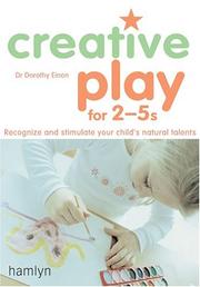 Cover of: Creative Play For 2-5s by Dorothy Einon