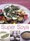 Cover of: Super Soya (Hamlyn Food & Drink S.)