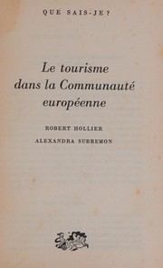Cover of: Le tourisme dans la Communauté européenne