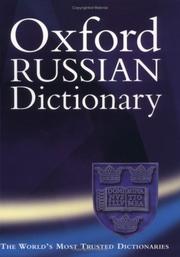 The Oxford Russian dictionary by Marcus Wheeler, Boris Ottokar Unbegaun, P. S. Falla, Della Thompson