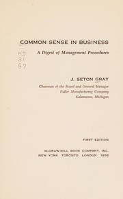 Cover of: Common sense in business by James Seton Gray