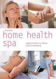 Cover of: Home Health Spa by Anna Selby