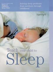 Cover of: Teach Your Child to Sleep by Millpond Sleep Clinic