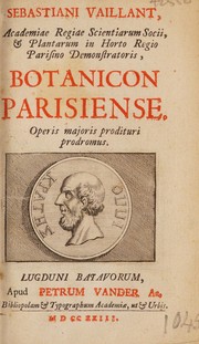 Cover of: Sebastiani Vaillant Botanicon Parisiense. Operis majoris prodituri prodromus