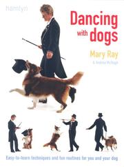 Cover of: Dancing with Dogs by Mary Ray, Andrea McHugh